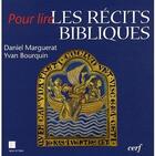 Couverture du livre « POUR LIRE : pour lire les récits bibliques » de Bourquin/Margue aux éditions Cerf