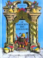 Couverture du livre « Le magicien des couleurs » de Arnold Lobel aux éditions Ecole Des Loisirs
