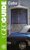 Couverture du livre « GEOguide ; cuba (édition 2007) » de Fauq/Ang/Guer aux éditions Gallimard-loisirs