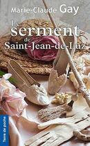 Couverture du livre « Le serment de Saint-Jean-de-Luz » de Marie-Claude Gay aux éditions De Boree