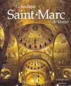 Couverture du livre « La basilique saint-marc de venise » de Vio Ettore aux éditions Citadelles & Mazenod