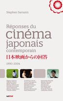 Couverture du livre « Réponses du cinéma japonais contemporain » de Stephen Sarrazin aux éditions Lettmotif