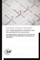 Couverture du livre « Les néphropathies induites par les produits de contraste » de  aux éditions Presses Academiques Francophones