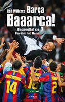 Couverture du livre « Barca, Barcaaa! » de Raf Willems aux éditions Uitgeverij Lannoo