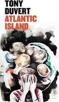 Couverture du livre « Tony duvert atlantic island » de Tony Duvert aux éditions Semiotexte
