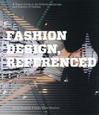 Couverture du livre « Fashion design referenced » de Kennedy et Stoehrer aux éditions Rockport
