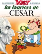 Couverture du livre « Astérix Tome 18 : les lauriers de César » de Rene Goscinny et Albert Uderzo aux éditions Hachette Asterix