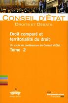 Couverture du livre « Droit comparé et territorialité du droit Tome 2 » de Conseil D'Etat aux éditions Documentation Francaise