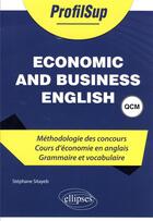 Couverture du livre « Economic and business english » de Stephane Sitayeb aux éditions Ellipses