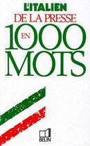 Couverture du livre « L'italien de la presse en 1000 mots » de Boelke/Mancini aux éditions Belin