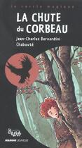 Couverture du livre « Chute du corbeau (la) » de Bernardini/Chaboute aux éditions Mango