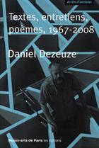 Couverture du livre « Textes, entretiens, poèmes, 1967-2008 » de Daniel Dezeuze aux éditions Ensba