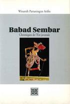 Couverture du livre « Babad Sembar ; chroniques de l'est javanais » de Winarsih P. Arifin aux éditions Ecole Francaise Extreme Orient