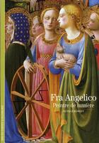 Couverture du livre « Fra Angelico, peintre de lumière » de Neville Rowley aux éditions Gallimard