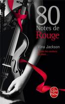 Couverture du livre « 80 notes t.3 ; 80 notes de rouge » de Vina Jackson aux éditions Le Livre De Poche