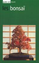 Couverture du livre « Guide Vert ; Les Bonsai » de Gianfranco Giorgi aux éditions Solar