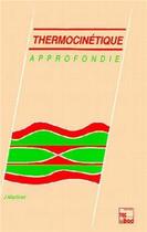 Couverture du livre « Thermocinétique approfondie » de Jean Martinet aux éditions Tec Et Doc