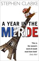 Couverture du livre « A Year In The Merde » de Stephen Clarke aux éditions Epagine