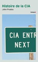 Couverture du livre « Histoire de la CIA » de John Prados aux éditions Tempus/perrin