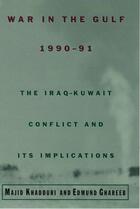 Couverture du livre « War in the Gulf, 1990-91: The Iraq-Kuwait Conflict and Its Implication » de Ghareeb Edmund aux éditions Oxford University Press Usa