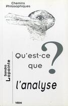 Couverture du livre « Qu'est-ce que l'analyse? » de Lapointe Sandra aux éditions Vrin