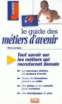 Couverture du livre « Les Metiers T.286 ; Guide Des Metiers D'Avenir » de Miren Lartigue aux éditions Studyrama