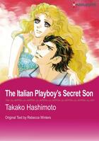 Couverture du livre « The Italian Playboy's Secret Son » de Mao Karino et Winters Rebecca aux éditions Harlequin K.k./softbank Creative Corp.
