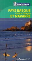 Couverture du livre « Le guide vert ; Pays Basque, Navarre » de Collectif Michelin aux éditions Michelin