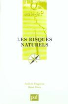 Couverture du livre « Les risques naturels (4e édition) » de Andree Dagorne et Rene Dars aux éditions Que Sais-je ?