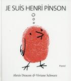 Couverture du livre « Je suis Henri Pinson » de Deacon Alexis et Viviane Schwarz aux éditions Ecole Des Loisirs