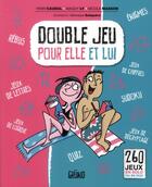 Couverture du livre « Double jeu pour elle et lui » de Nicole Masson aux éditions Grund