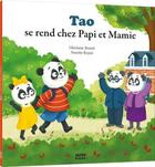 Couverture du livre « Tao se rend chez papi et mamie » de Ghislaine Biondi et Nanette Regan aux éditions Auzou
