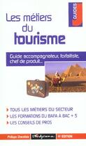 Couverture du livre « Les metiers du tourisme (4e édition) » de Philippe Charollois aux éditions Studyrama