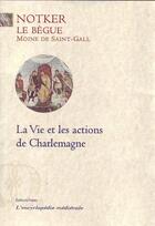 Couverture du livre « La vie et les actions de Charlemagne » de Notker Le Begue aux éditions Paleo