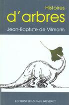 Couverture du livre « Histoires d'arbres » de De Vilmorin J-B. aux éditions Gisserot