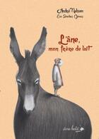 Couverture du livre « L'âne, mon frère de lait » de Andre Nahum et Eva Sanchez Gomez aux éditions Ane Bate