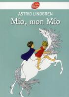 Couverture du livre « Mio, mon mio » de Lindgren-A aux éditions Le Livre De Poche Jeunesse