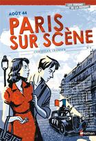 Couverture du livre « Août 44 ; Paris sur scène » de Christian Grenier aux éditions Nathan