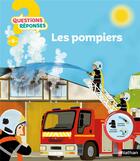 Couverture du livre « QUESTIONS REPONSES 5+ ; les pompiers » de Christelle Chatel aux éditions Nathan