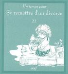 Couverture du livre « Un temps pour se remettre d'un divorce » de Lankston Katryn aux éditions Cerf