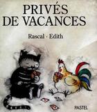 Couverture du livre « Privés de vacances » de Rascal et Edith aux éditions Ecole Des Loisirs