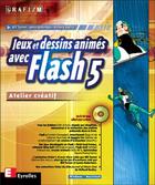 Couverture du livre « Jeux dessins animes avec flash 5 » de Turner aux éditions Eyrolles