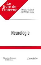 Couverture du livre « Neurologie » de Christine Tranchant et Jean-Philippe Azulay aux éditions Lavoisier Medecine Sciences