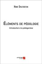 Couverture du livre « Éléments de pédologie » de Henri Spaltenstein aux éditions Editions Du Net