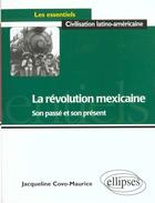 Couverture du livre « La revolution mexicaine - son passe et son present » de Covo-Maurice J. aux éditions Ellipses