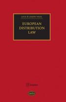 Couverture du livre « European distribution law » de Louis Vogel et Joseph Vogel aux éditions Bruylant