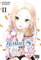 Couverture du livre « Romio VS Juliet Tome 11 » de Yousuke Kaneda aux éditions Pika