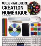 Couverture du livre « Guide pratique de création numérique » de Simmons aux éditions Dunod