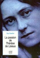 Couverture du livre « La passion de Thérèse de Lisieux » de Gaucher G aux éditions Cerf