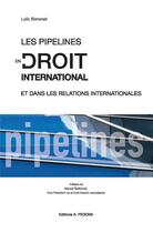 Couverture du livre « Les pipelines en droit international » de Loic Simonet aux éditions Pedone